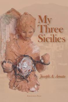 Paperback My Three Sicilies: Stories, Poems, and Histories Book
