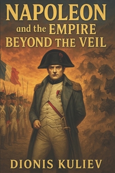Napoleon and the Empire Beyond the Veil