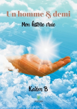 Paperback Un homme et demi: Mon histoire vraie [French] Book
