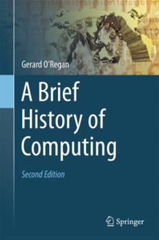 Hardcover A Brief History of Computing Book