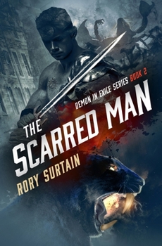 Paperback The Scarred Man: Demon in Exile Book