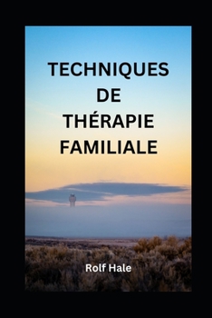 Paperback Techniques de Thérapie Familiale [French] Book