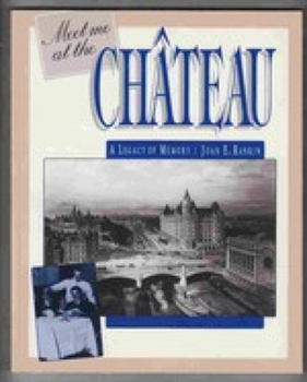 Paperback Meet Me at the Chateau: A Legacy of Memory Book