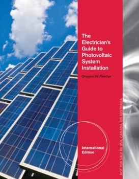 Paperback The Electrician's Guide to Photovoltaic System Installation. by Gregory Fletcher Book