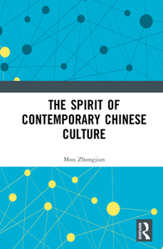 The Spirit of Contemporary Chinese Culture
