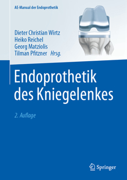 Hardcover Endoprothetik Des Kniegelenkes [German] Book