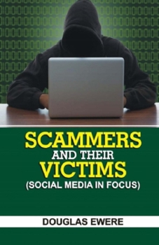 Paperback Scammers and Their Victims: (Social Media in Focus) Book