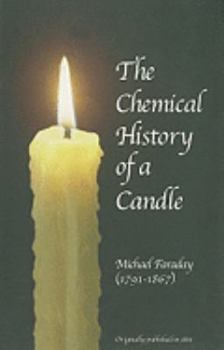 Paperback The Chemical History of a Candle Book