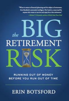 Hardcover The Big Retirement Risk: Running Out of Money Before You Run Out of Time Book
