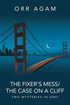 Paperback The Fixer's Mess/The Case On A Cliff: Two Mysteries in One! Book