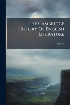 Paperback The Cambridge History Of English Literature; Volume 9 Book