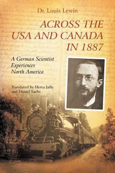 Paperback Across the USA and Canada in 1887: A German Scientist Experiences North America Book