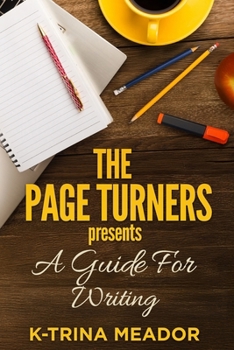 The Page Turners Presents: A Guide For Writing