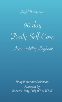 Paperback 90 day Daily Self-Care Accountability Logbook Book