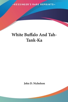 White Buffalo And Tah-Tank-Ka