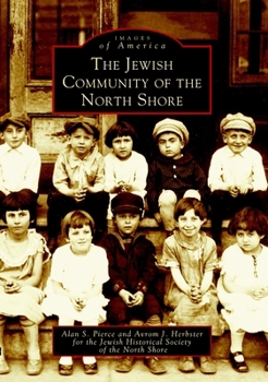 The Jewish Community of the North Shore (Images of America: Massachusetts) - Book  of the Images of America: Massachusetts