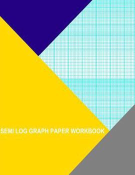 Paperback Semi Log Graph Paper Workbook: 90 Divisions 5th 10th Accent By 2 Cycle Book