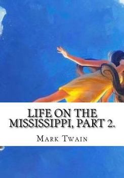 Paperback Life on the Mississippi, Part 2. Book