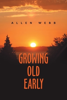 Paperback Growing Old Early Book