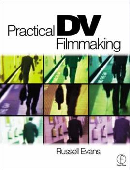 Paperback Practical DV Filmmaking [With CDROM] Book