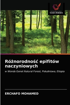 Paperback Różnorodnośc epifitów naczyniowych [Polish] Book