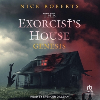 The Exorcist's House: Genesis