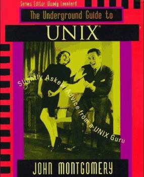 Paperback Underground Guide to Unix(tm): Slightly Askew Advice from a Unix? Guru Book