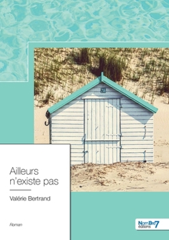 Paperback Ailleurs n'existe pas [French] Book