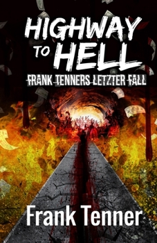 Paperback Highway to Hell: Frank Tenners letzter Fall [German] Book
