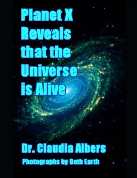 Paperback Planet X Reveals that the Universe is Alive Book