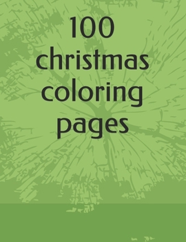 Paperback 100 christmas coloring pages: 100 Christmas Coloring Page Bundle This is a digital & printable Christmas coloring book for kids or Kindergarten stud Book