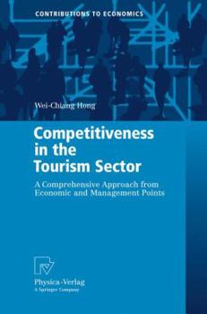 Competitiveness in the Tourism Sector: A Comprehensive Approach from Economic and Management Points