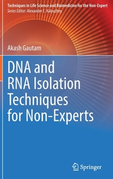 Hardcover DNA and RNA Isolation Techniques for Non-Experts Book