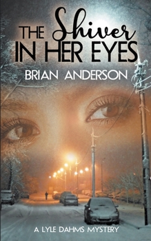 Paperback The Shiver in Her Eyes Book