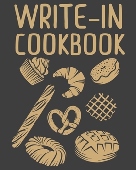 Paperback Write-In Cookbook: Blank Write Your Own Cookbook Book