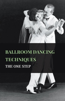 Paperback Ballroom Dancing Techniques - The One Step Book