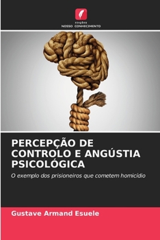 Paperback Percepção de Controlo E Angústia Psicológica [Portuguese] Book