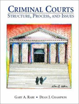 Hardcover Criminal Courts: Structure, Process, and Issues Book