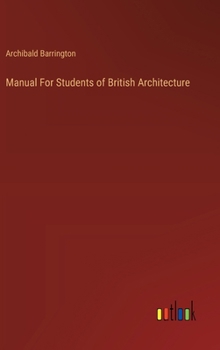 Hardcover Manual For Students of British Architecture Book