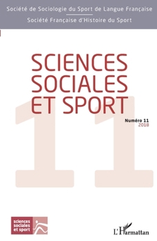 Paperback Sciences sociales et sport: Numéro 11 2018 [French] Book