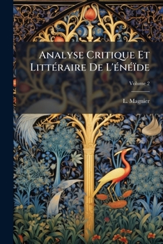 Paperback Analyse Critique Et Littéraire De L'énéïde; Volume 2 Book