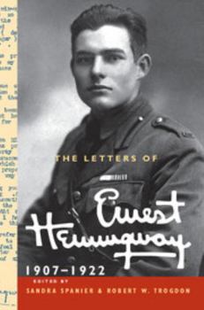 Hardcover The Letters of Ernest Hemingway: Volume 1, 1907-1922 Book