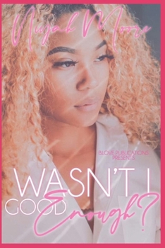 Paperback Wasn't I Good Enough? Book