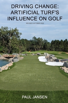 Driving Change: Artificial Turf's Influence on Golf