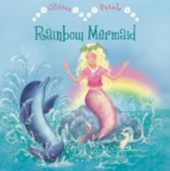 Hardcover Rainbow Mermaid (Little Petals Board Books) Book