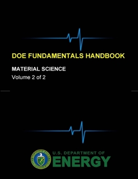Paperback DOE Fundamentals Handbook - Material Science (Volume 2 of 2) Book