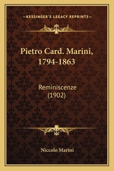 Paperback Pietro Card. Marini, 1794-1863: Reminiscenze (1902) [Italian] Book