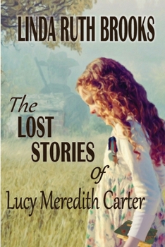Paperback The Lost Stories of Lucy Meredith Carter Book