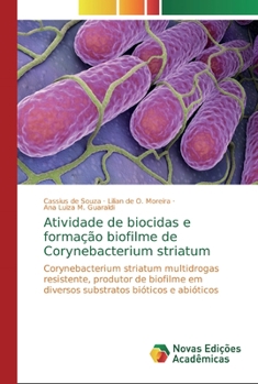 Paperback Atividade de biocidas e formação biofilme de Corynebacterium striatum [Portuguese] Book