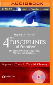 Audio CD Stephen R. Covey's the 4 Disciplines of Execution: The Secret to Getting Things Done, on Time, with Excellence - Live Performance Book